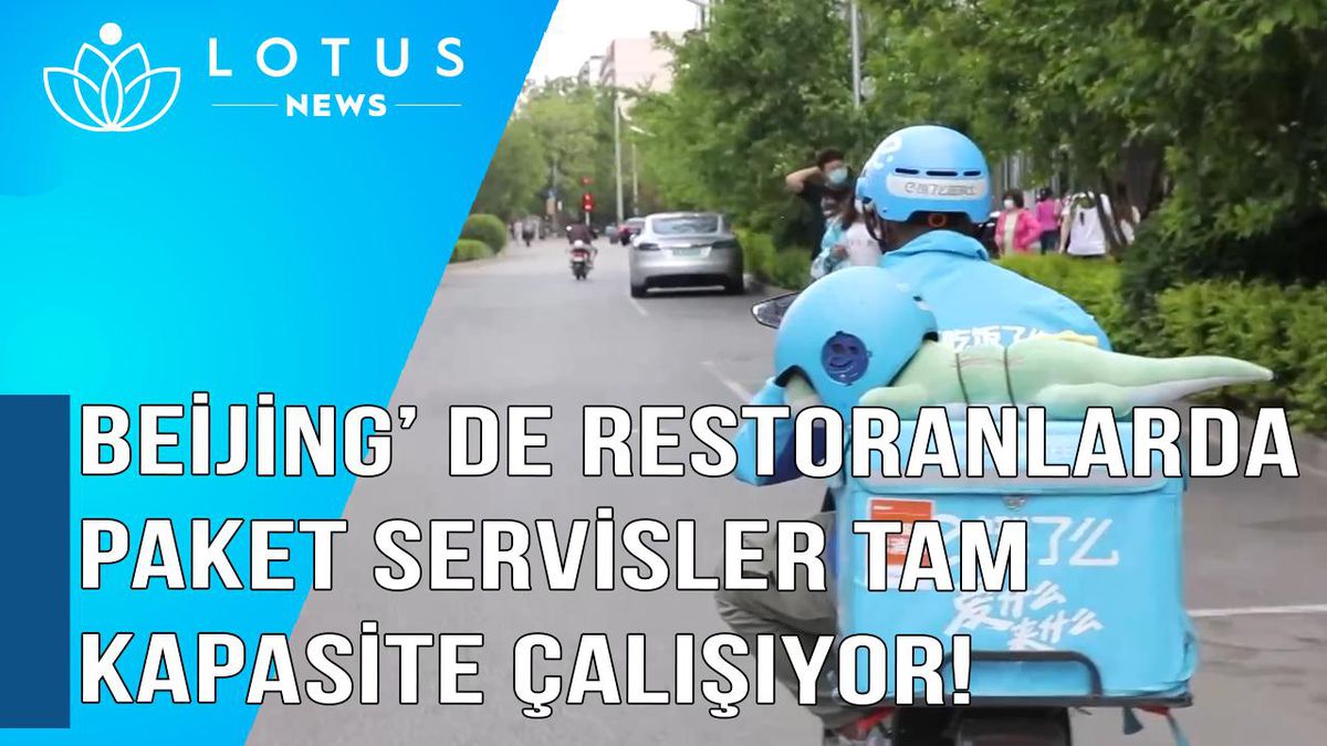 Video: Beijing\'de Restoranlarda Paket Servisler Tam Kapasite Çalışıyor