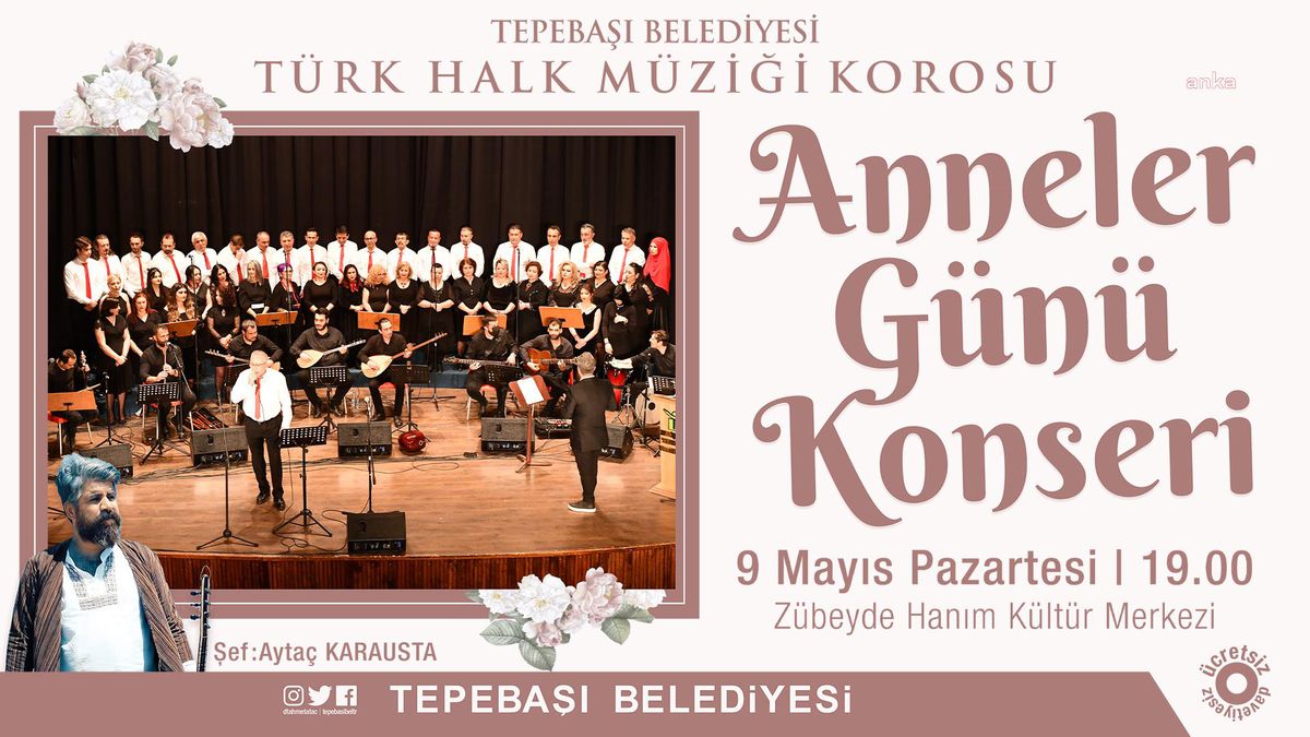 Tepebaşı\'nda Türküler Anneler İçin Söylenecek