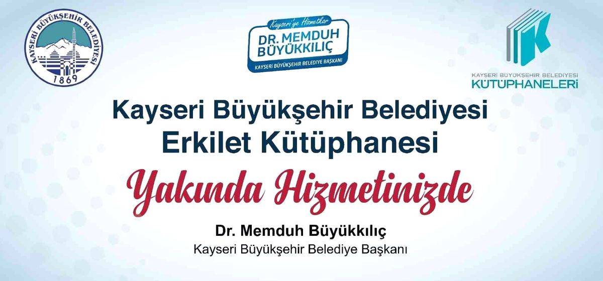 Başkan Büyükkılıç'tan 9'uncu kütüphane müjdesi