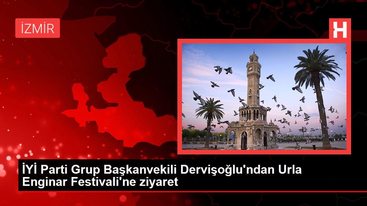 İYİ Parti Grup Başkanvekili Dervişoğlu'ndan Urla Enginar Festivali'ne ziyaret