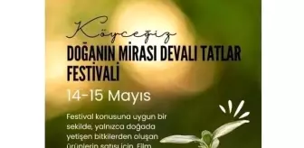 Köyceğiz'de 'Devalı Tatlar Festivali' gerçekleşecek