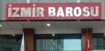 İzmir Barosu'ndan 'Kaftancıoğlu' Açıklaması: 'Sır Döküldü, Yaratmak İstediğiniz Koyu Karanlıkta Faşizmin Yüzü Daha Net Seçilir Oldu'