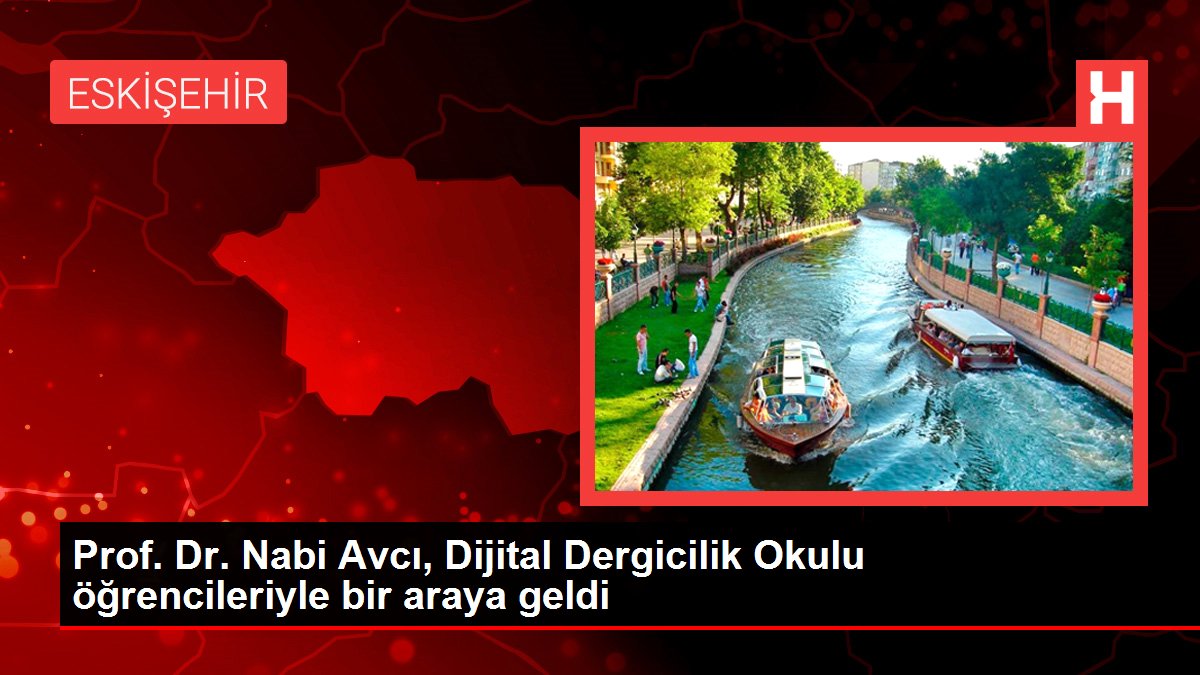 Prof. Dr. Nabi Avcı, Dijital Dergicilik Okulu öğrencileriyle bir araya geldi