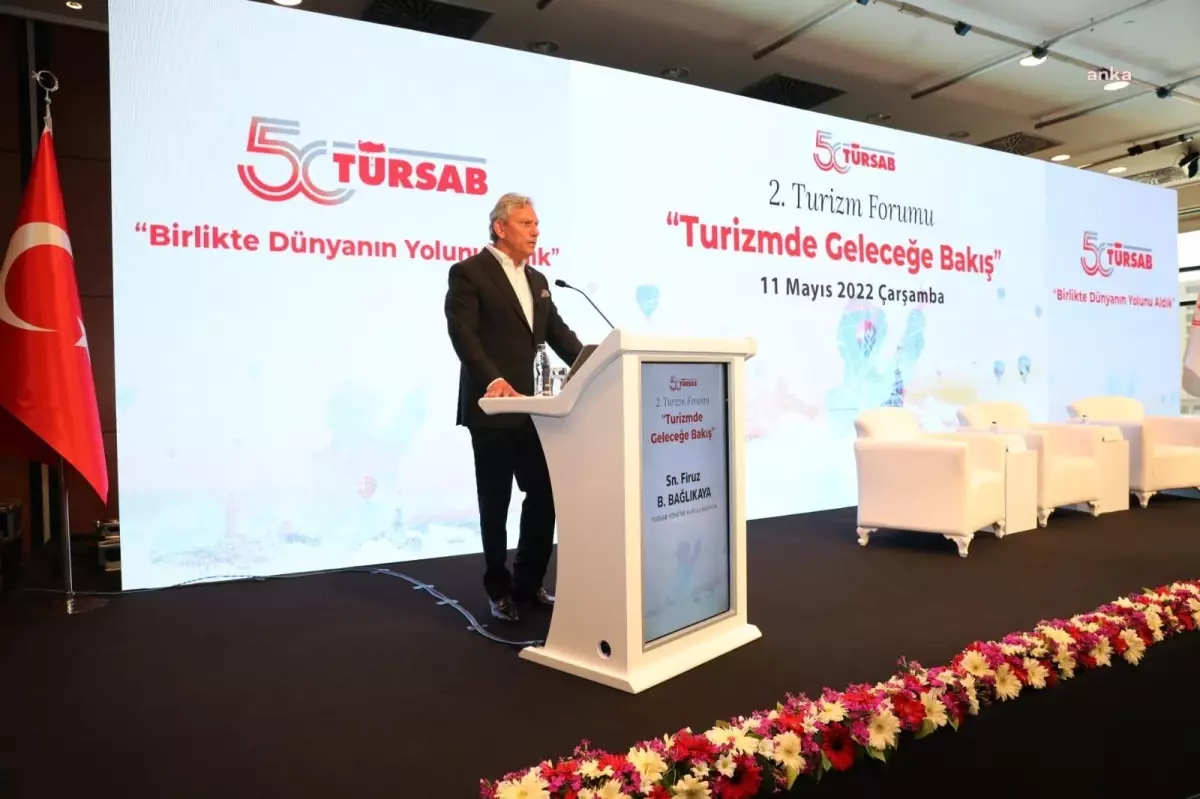 Türsab Başkanı Bağlıkaya: Turizmde Yol Haritaları ve Stratejiler Gözden Geçirilmeli
