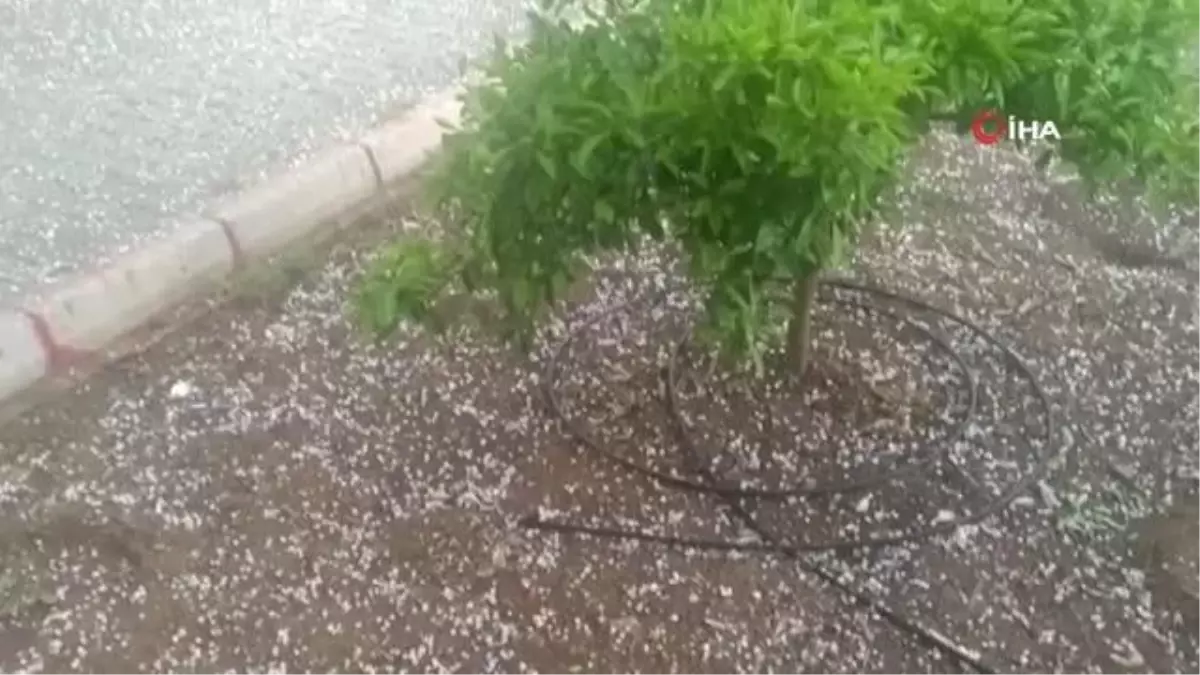 Misket büyüklüğünde dolu yağdı