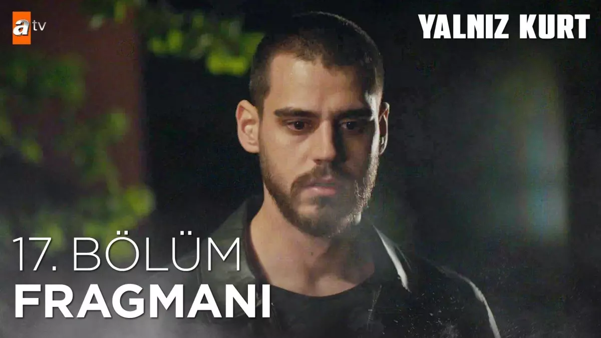 Yalnız Kurt 17. Bölüm Fragmanı