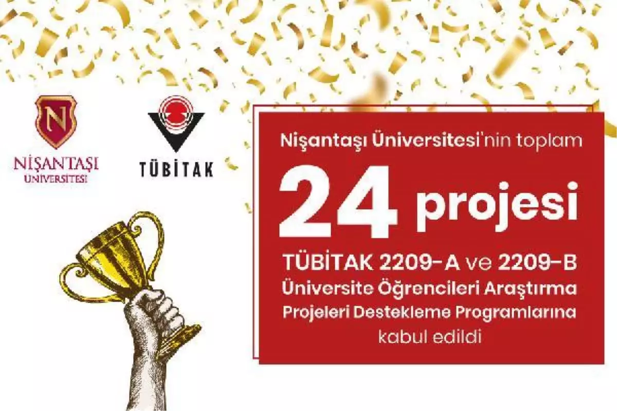 Nişantaşı Üniversitesi\'nin 24 projesi TÜBİTAK\'tan kabul aldı