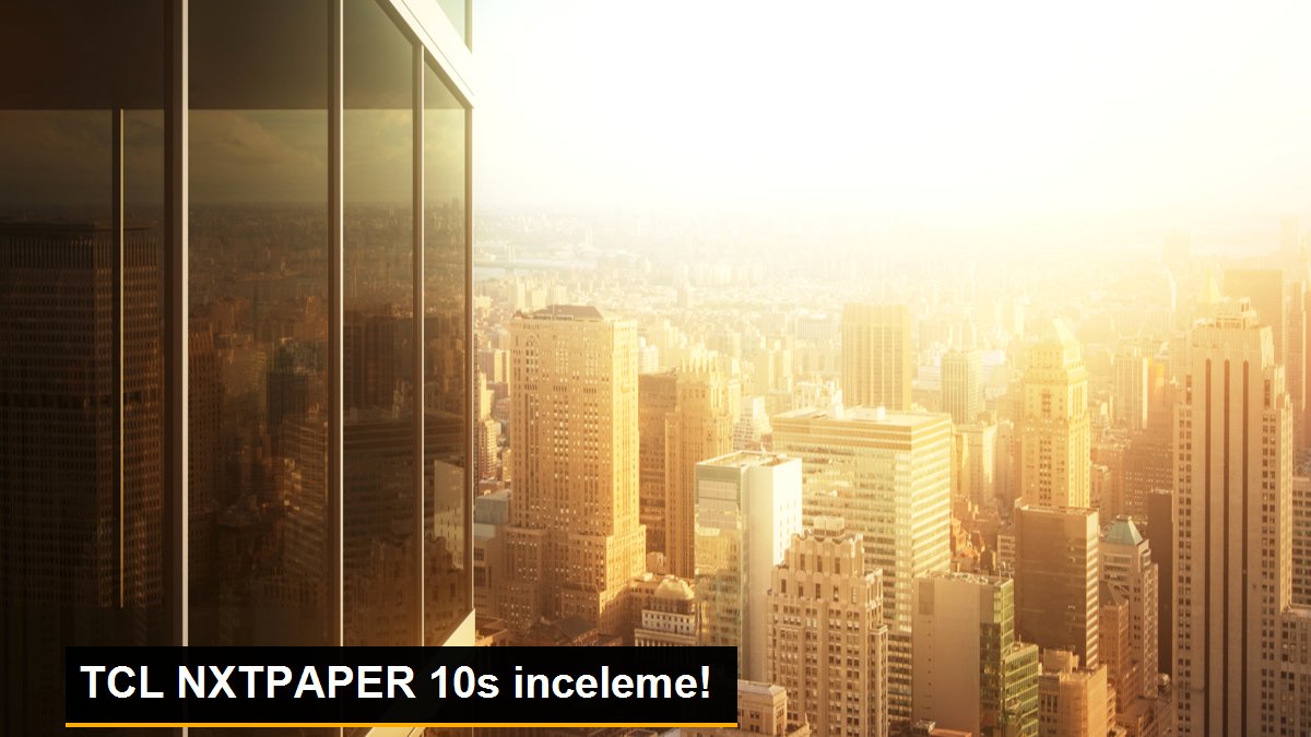 TCL NXTPAPER 10s inceleme!