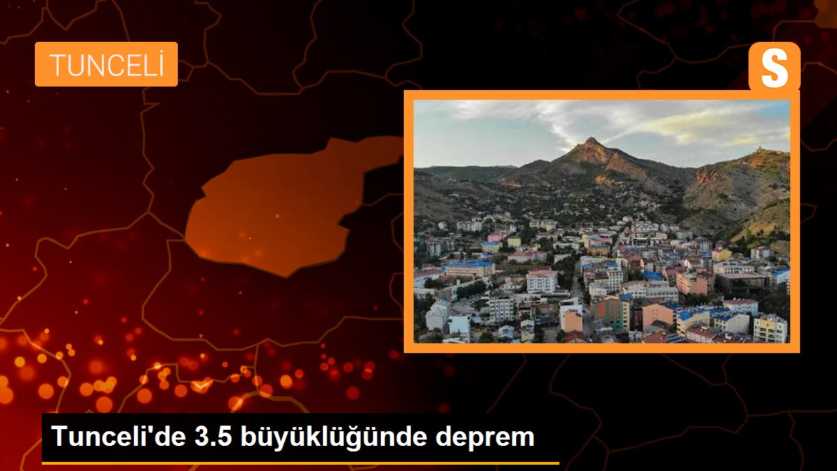 Tunceli\'de 3.5 büyüklüğünde deprem