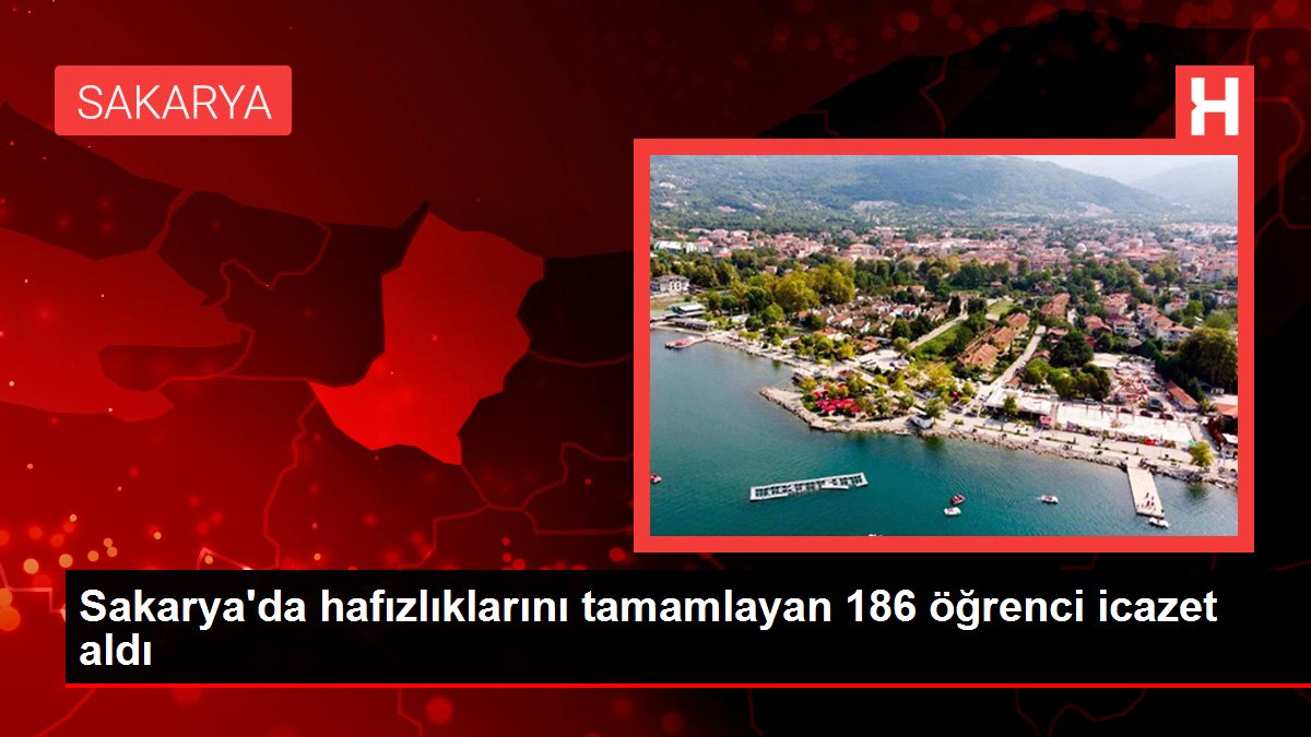 Sakarya'da hafızlıklarını tamamlayan 186 öğrenci icazet aldı