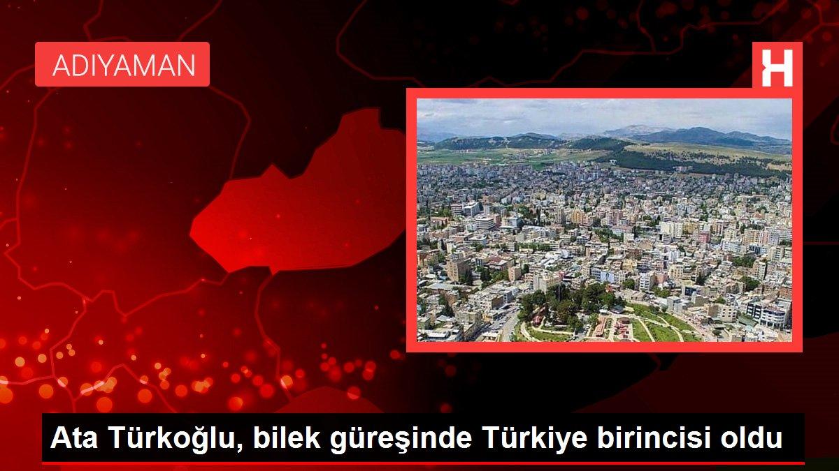 Ata Türkoğlu, bilek güreşinde Türkiye birincisi oldu