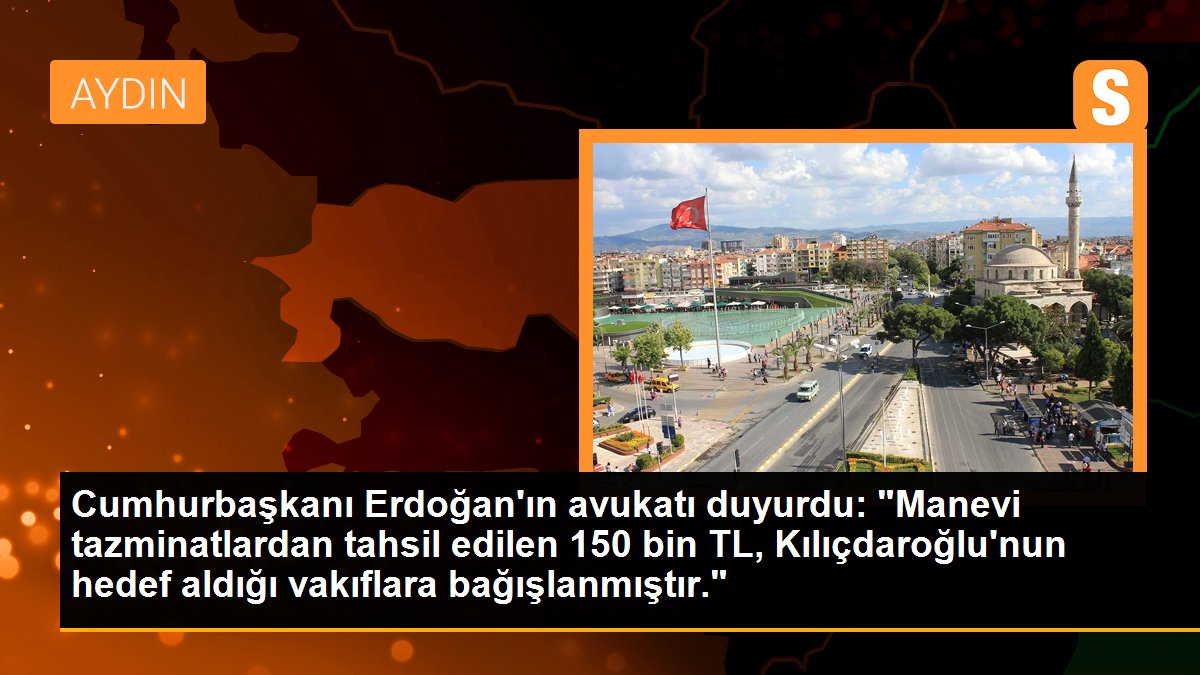 Cumhurbaşkanı Erdoğan\'ın avukatı duyurdu: "Manevi tazminatlardan tahsil edilen 150 bin TL, Kılıçdaroğlu\'nun hedef aldığı vakıflara bağışlanmıştır."