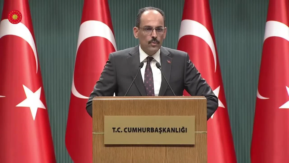 Kalın: "Bize yapılacak geri dönüşe göre bundan sonraki sürecin nasıl ilerleyeceğini kararlaştıracağız"