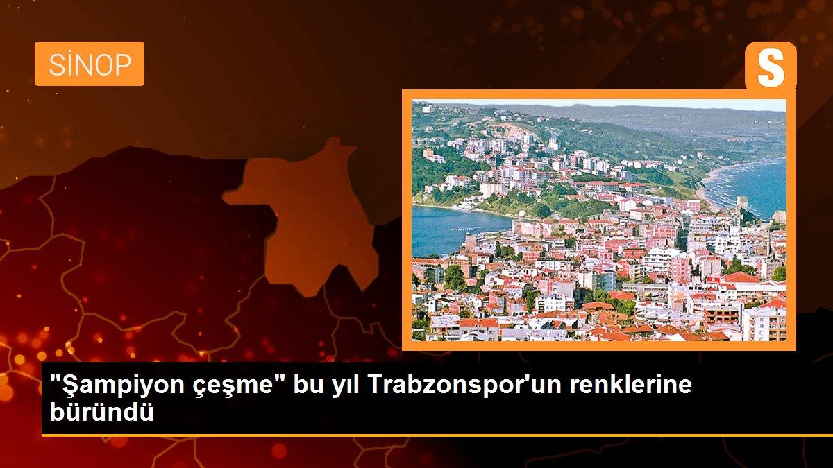 "Şampiyon çeşme" bu yıl Trabzonspor\'un renklerine büründü