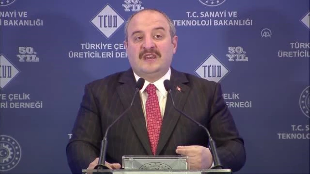 Varank: "Türkiye bugün 40 milyon ton çelik üretimiyle Avrupa\'da 1\'inci, dünyada 7\'nci sırada"