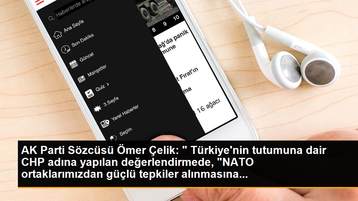 CHP\'nin NATO açıklamasına AK Parti Sözcüsü Çelik\'ten tepki