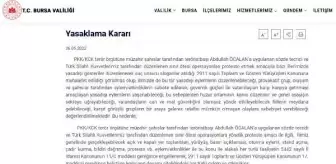 Bursa'da 7 gün boyunca gösteri ve etkinlikler yasaklandı
