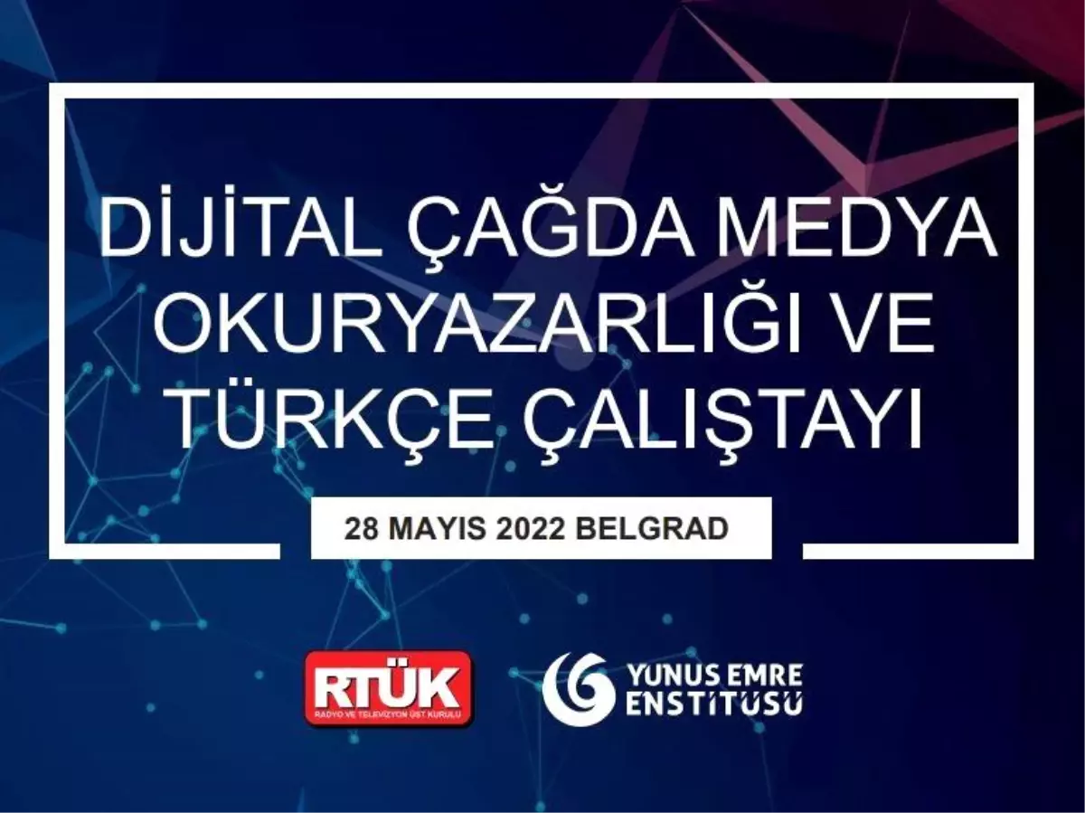 "Dijital Çağda Medya Okuryazarlığı ve Türkçe Çalıştayı", Sırbistan\'da düzenlenecek