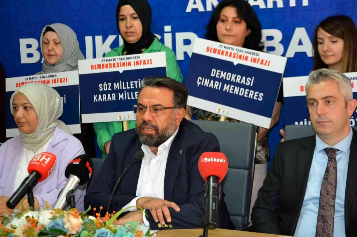 AK Parti Balıkesir İl Başkanlığından \'27 Mayıs Darbesi\' açıklaması
