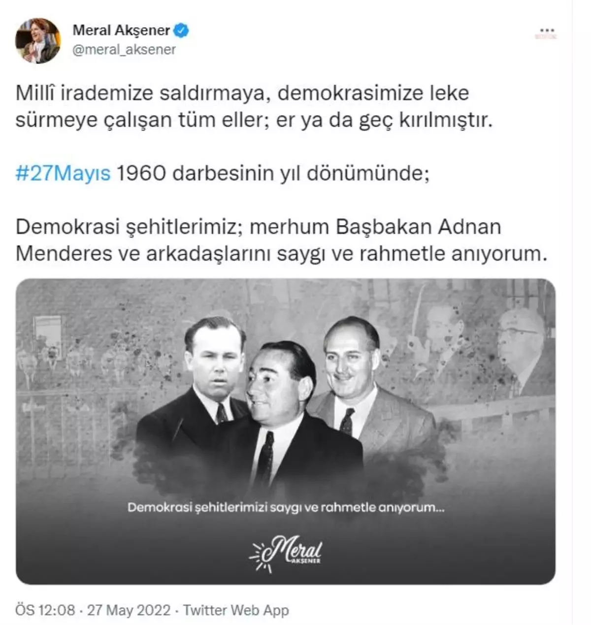 Akşener'den '27 Mayıs' Mesajı: 'Millî İrademize Saldırmaya, Demokrasimize Leke Sürmeye Çalışan Tüm Eller; Er ya da Geç Kırılmıştır'