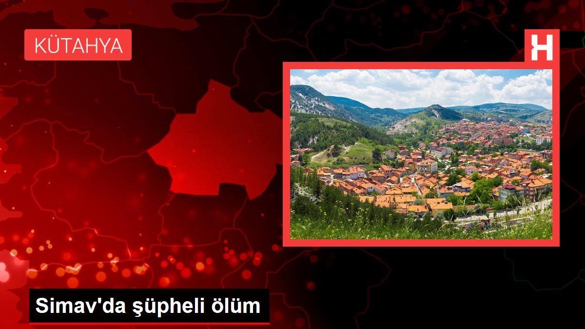 Simav'da şüpheli ölüm