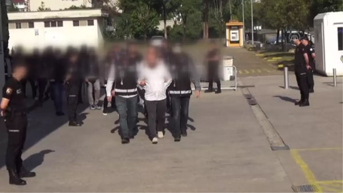 "Müsilaj Operasyonu"nda yakalanan 8 kişi adliyeye sevk edildi