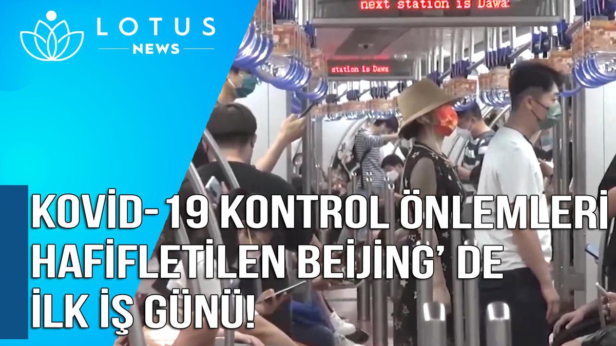 Video: Kovid-19 Kontrol Önlemleri Hafifletilen Beijing\'de İlk İş Günü
