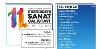 11. Uluslararası Sanat Çalıştayı Başlıyor