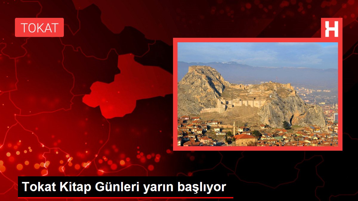 Tokat Kitap Günleri yarın başlıyor