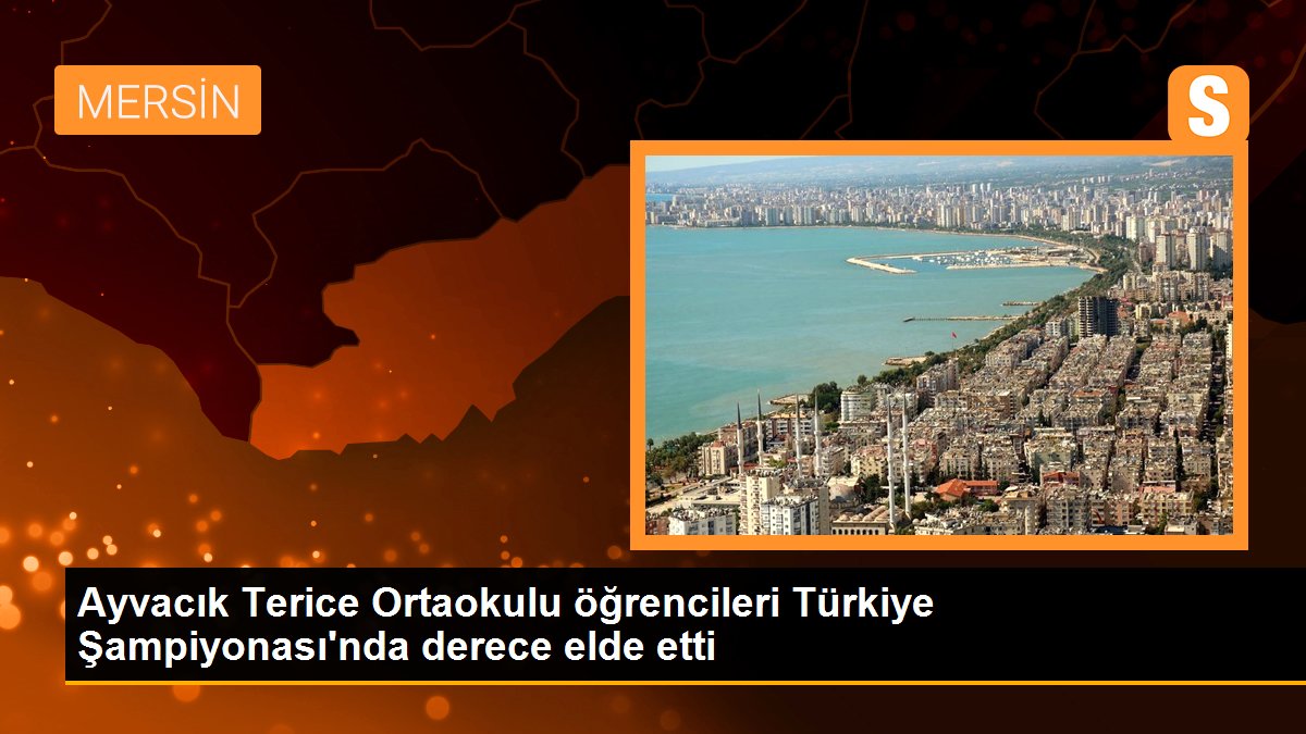 Ayvacık Terice Ortaokulu öğrencileri Türkiye Şampiyonası\'nda derece elde etti