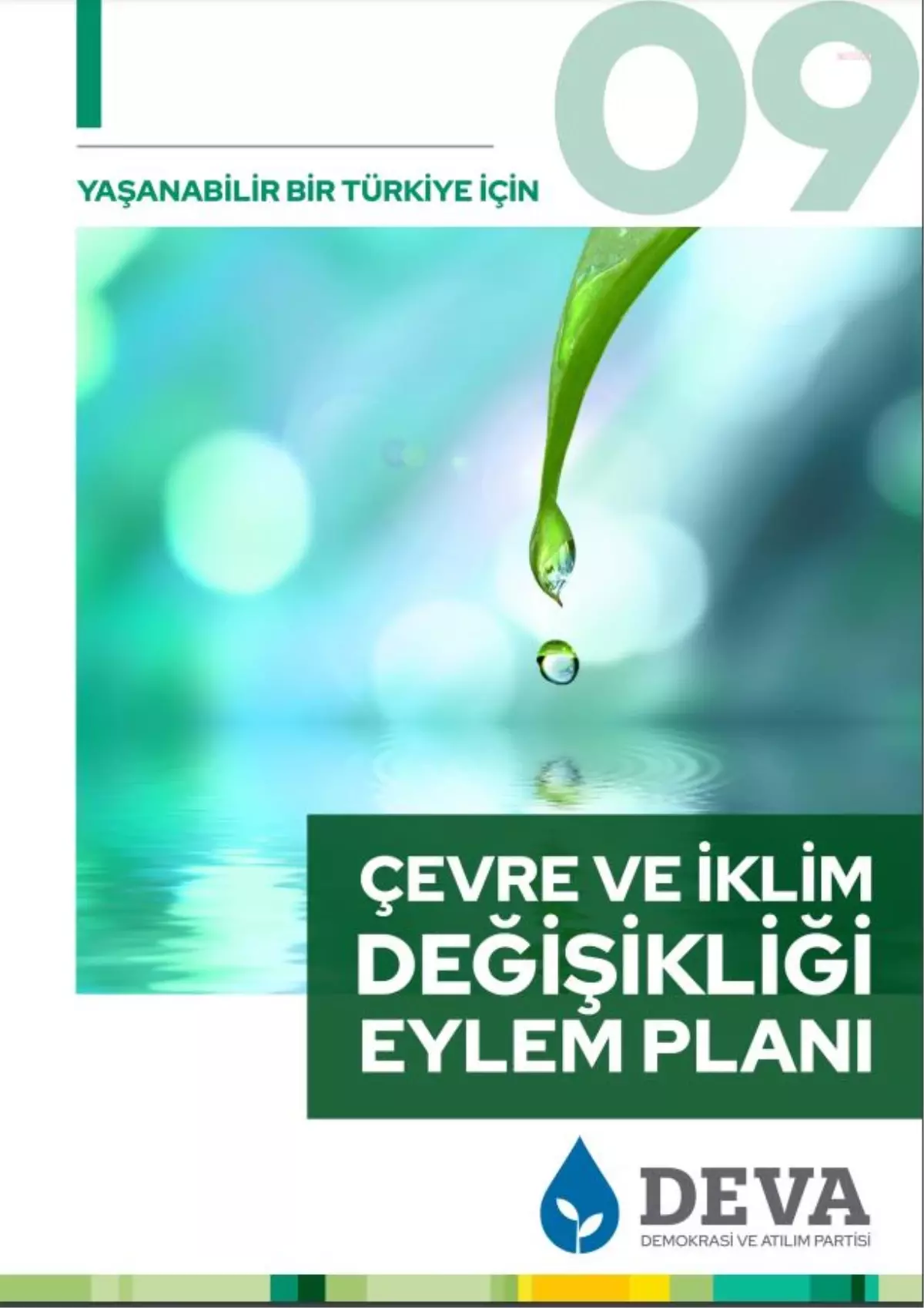 Deva Partisi Çevre ve İklim Değişikliği Eylem Planı'nda Musluk Suyu da Var, Tek Kullanımlık Plastiğin Yasaklanması Da