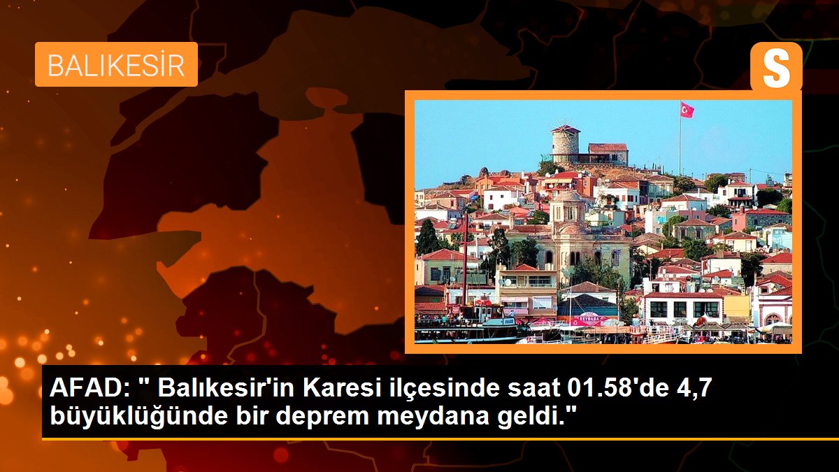 Balıkesir\'de 4,7 büyüklüğünde deprem