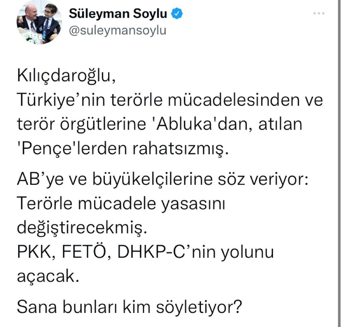 Bakan Soylu: "Kılıçdaroğlu, Türkiye\'nin terörle mücadelesinden ve terör örgütlerine \'Abluka\'dan, atılan \'Pençe\'lerden rahatsızmış"