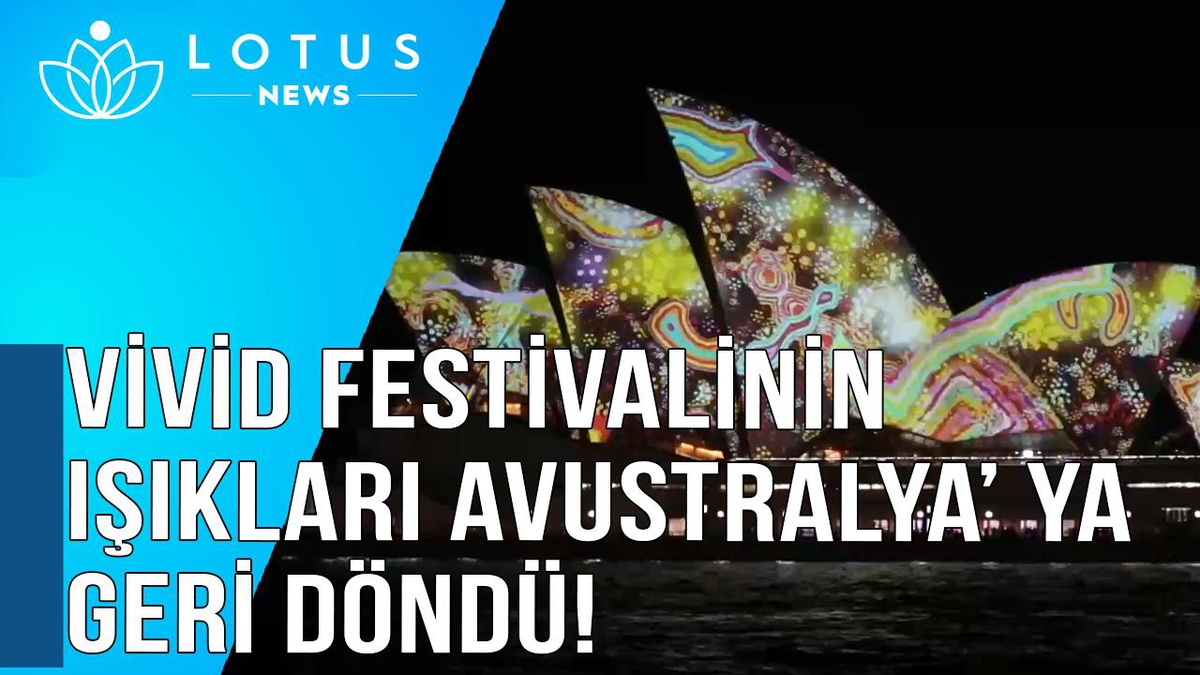 Video: Vivid Festivalinin Işıkları Avustralya\'ya Geri Döndü