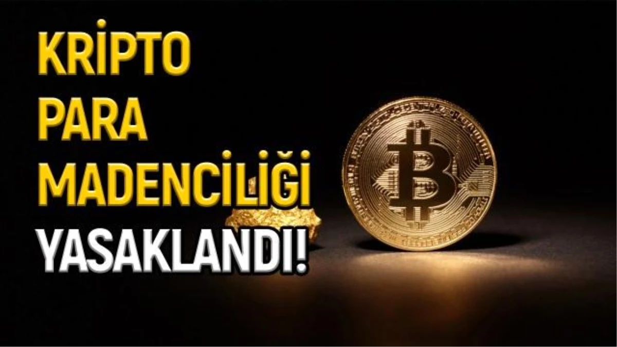 Kriptoda yeni kriz: ABD, Bitcoin madenciliğini yasakladı!