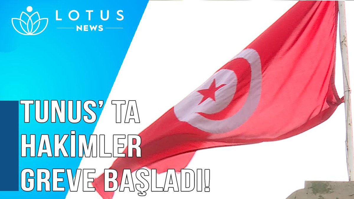 Video: Tunus\'ta Hakimler, 57 Hakimin Görevden Alınması Nedeniyle Bir Haftalık Greve Başladı
