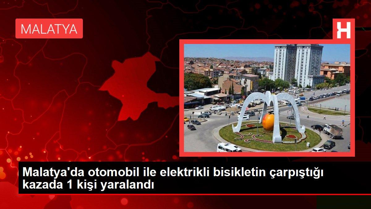 Malatya'da otomobil ile elektrikli bisikletin çarpıştığı kazada 1 kişi yaralandı