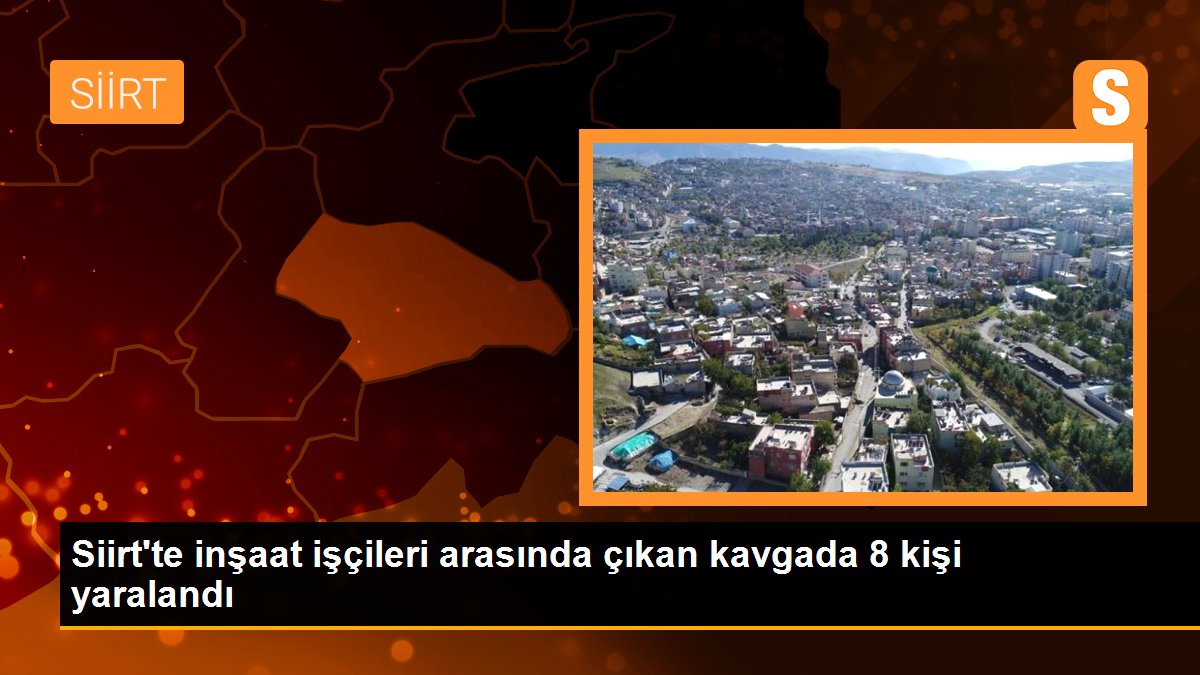 Siirt\'te inşaat işçileri arasında çıkan kavgada 8 kişi yaralandı