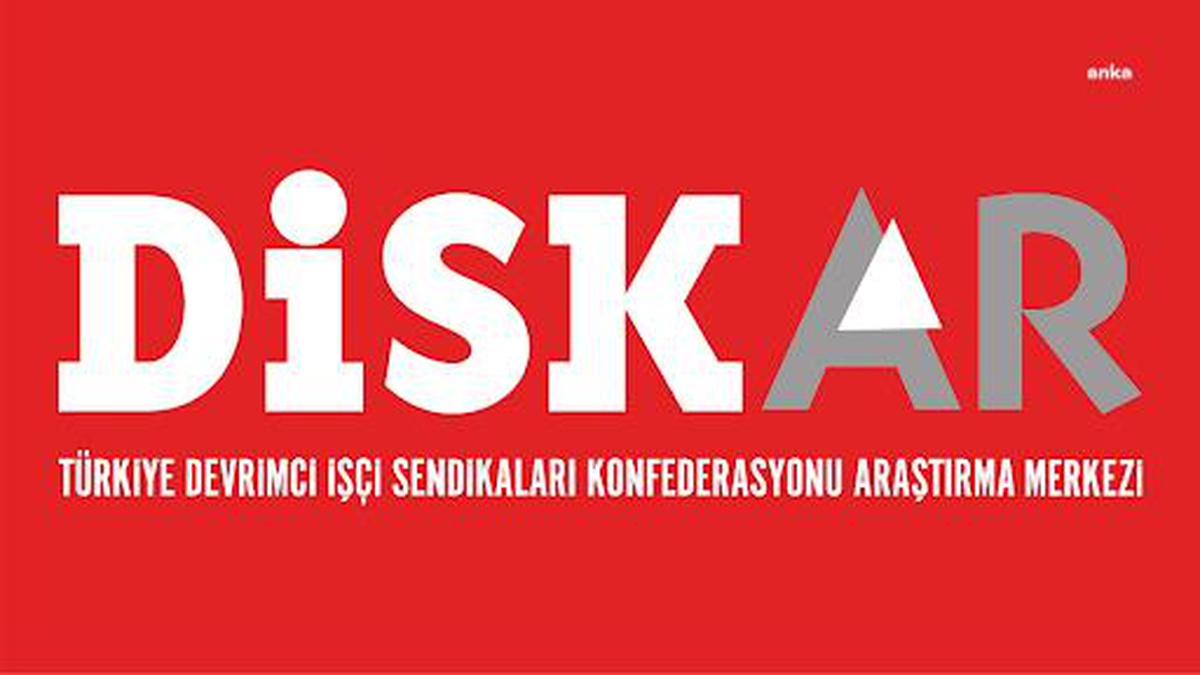 Disk-Ar İşsizlik ve İstihdamın Görünümü Raporu: "Geniş Tanımlı İşsiz Sayısı Nisan 2022\'de 8 Milyon 107 Bin Kişi Olarak Gerçekleşti"