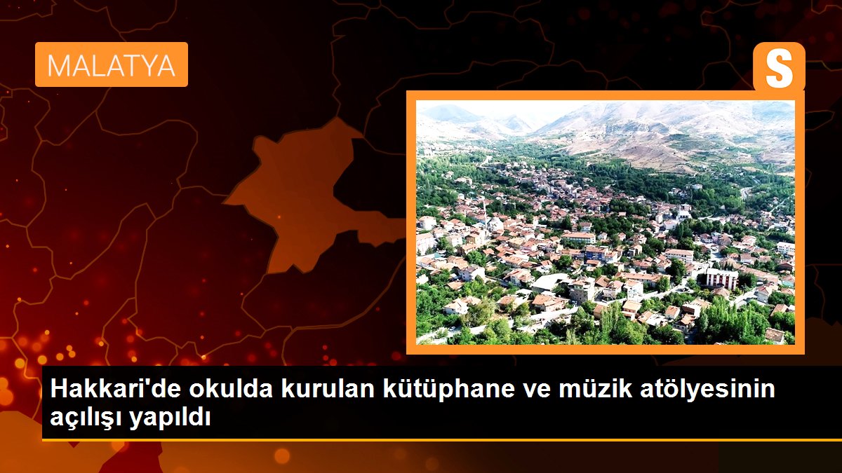 Hakkari\'de okulda kurulan kütüphane ve müzik atölyesinin açılışı yapıldı