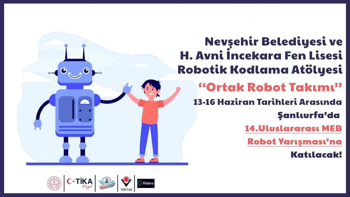 Nevşehir\'de kodlanan robotlar, yarışmada hünerlerini sergileyecek