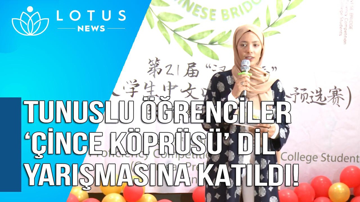 Video: Tunuslu Öğrenciler "Çince Köprüsü" Dil Yarışmasına Katıldı