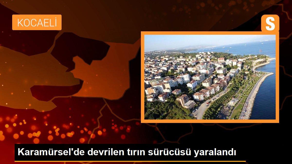 Karamürsel\'de devrilen tırın sürücüsü yaralandı