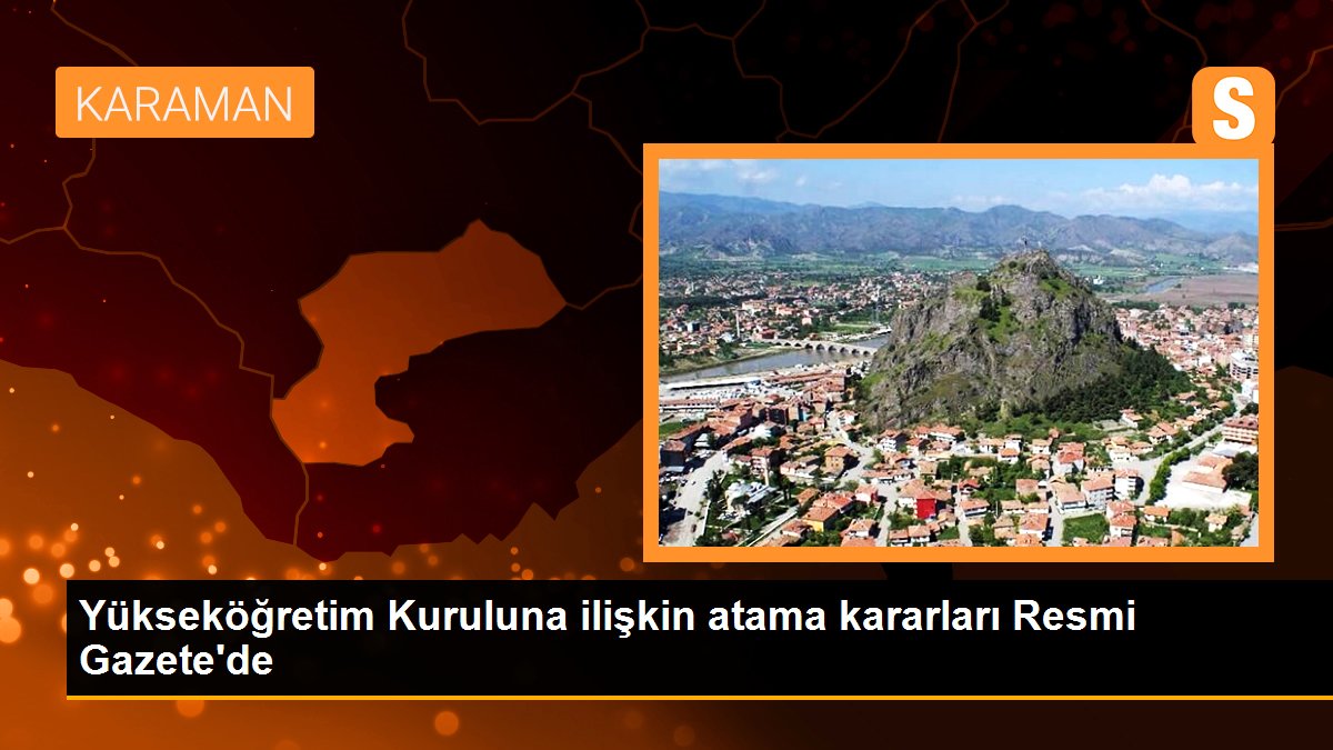 Yükseköğretim Kurulu üyeliklerine atamalarına ilişkin karar Resmi Gazete\'de