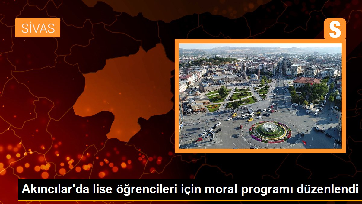 Akıncılar\'da lise öğrencileri için moral programı düzenlendi
