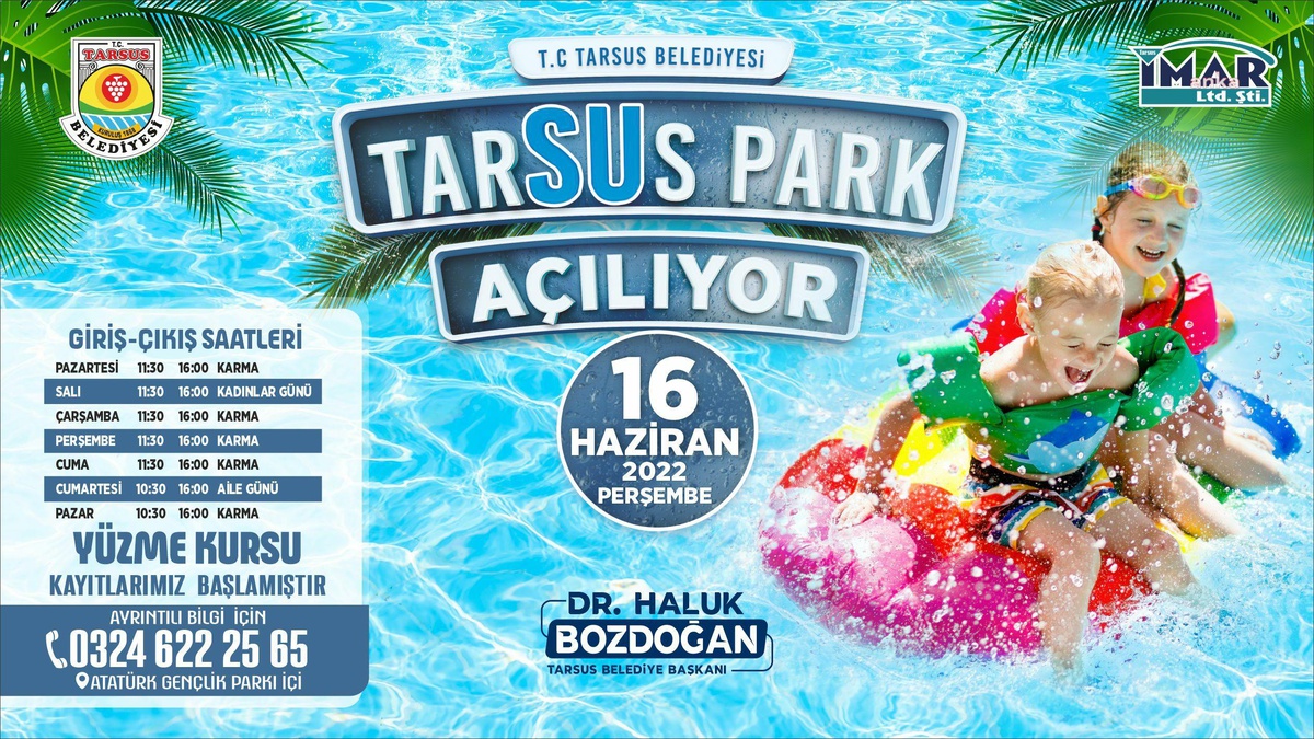 Tarsus Su Park 2022 Yaz Sezonu Açılıyor