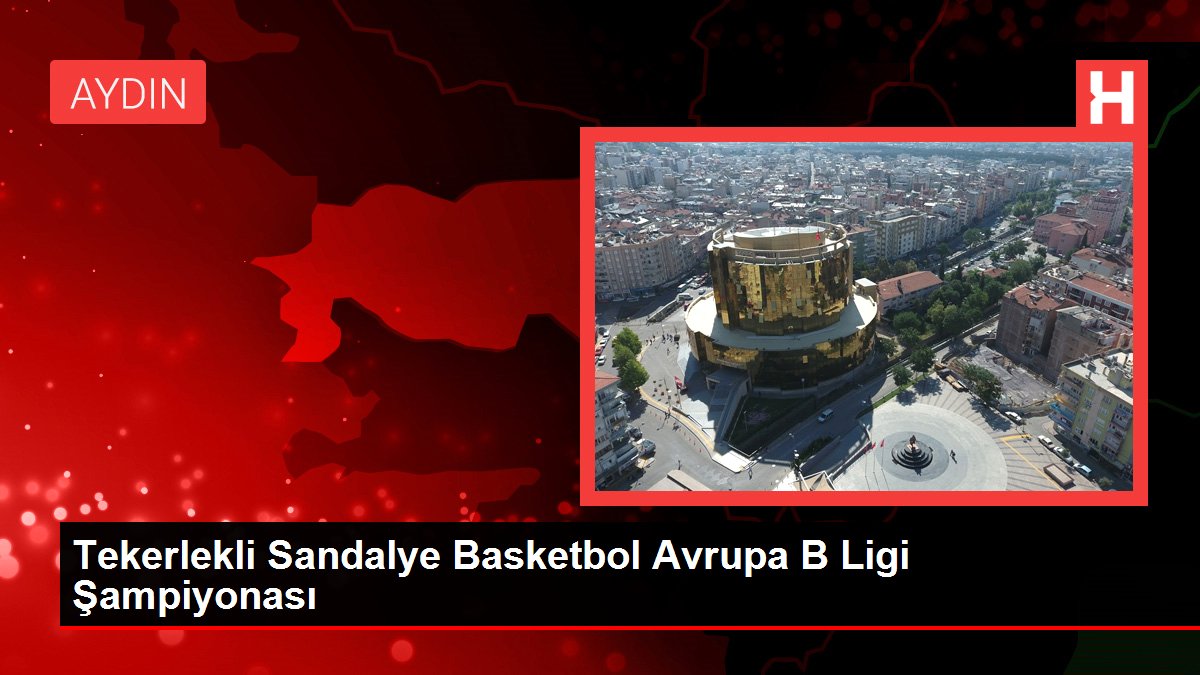 Tekerlekli Sandalye Basketbol Avrupa B Ligi Şampiyonası
