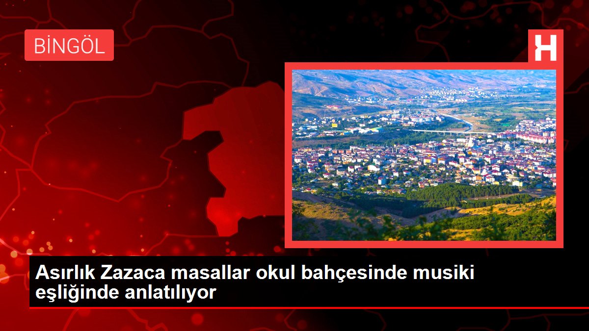 Asırlık Zazaca masallar okul bahçesinde musiki eşliğinde anlatılıyor
