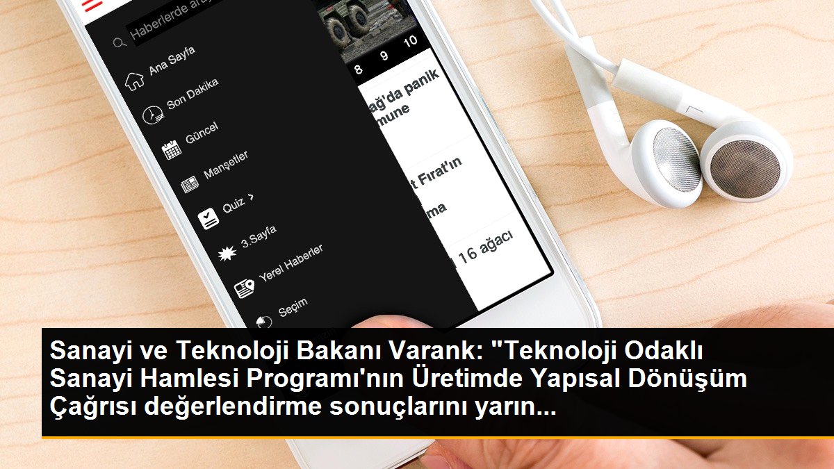 Sanayi ve Teknoloji Bakanı Varank: "Teknoloji Odaklı Sanayi Hamlesi Programı\'nın Üretimde Yapısal Dönüşüm Çağrısı değerlendirme sonuçlarını yarın...