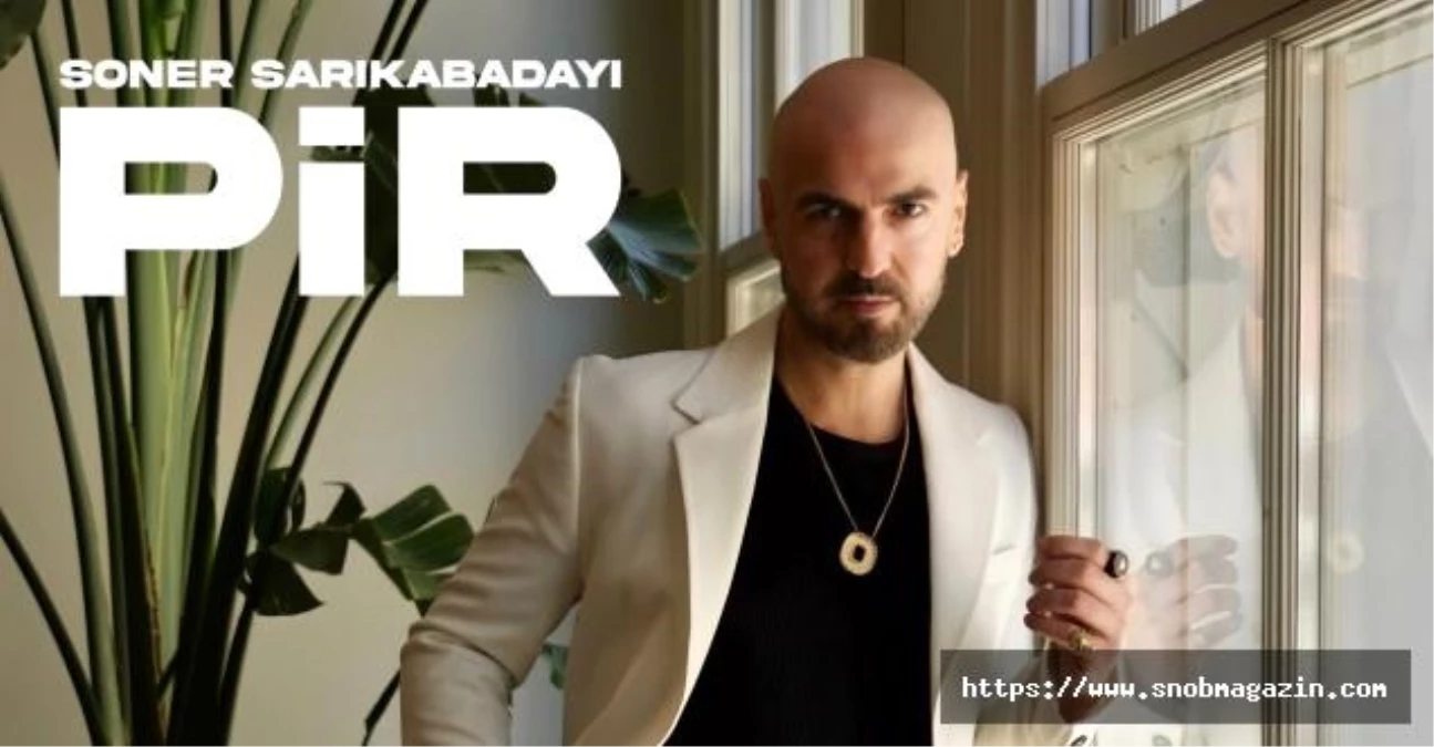 Soner Sarıkabadayı\'dan Yeni Şarkı